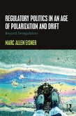 Regulatory Politics in an Age of Polarization and Drift (eBook, ePUB)