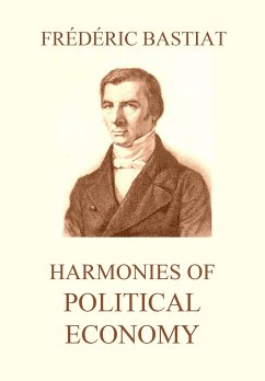 Harmonies of Political Economy (eBook, ePUB) - Bastiat, Frédéric