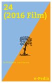 e-Pedia: 24 (2016 Film) (eBook, ePUB)