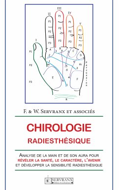 Chirologie radiesthésique (eBook, ePUB) - F. et W. Servranx et associés