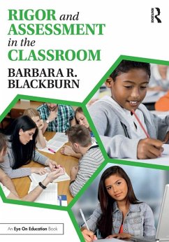Rigor and Assessment in the Classroom (eBook, PDF) - Blackburn, Barbara R.