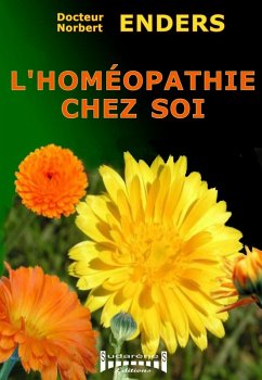 L'homéopathie chez soi (eBook, ePUB) - Enders, Docteur Norbert