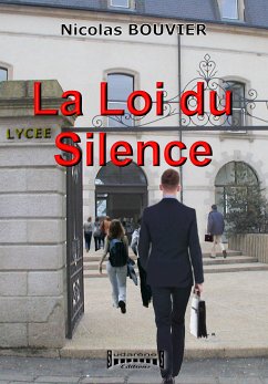 La Loi du Silence (eBook, ePUB) - Bouvier, Nicolas