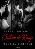 Chateau de Rouge. Dunkles Begehren (eBook, ePUB)