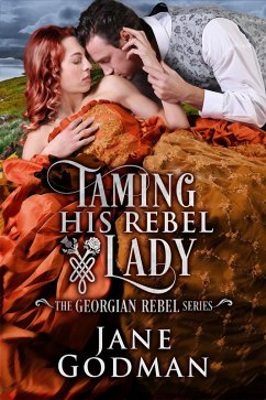 Taming His Rebel Lady (The Georgian Rebel Series, #2) (eBook, ePUB) - Godman, Jane