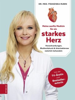 Meine sanfte Medizin für ein starkes Herz (eBook, ePUB) - Rubin, Franziska