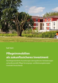 Pflegeimmobilien als zukunftssicheres Investment (eBook, ePUB)