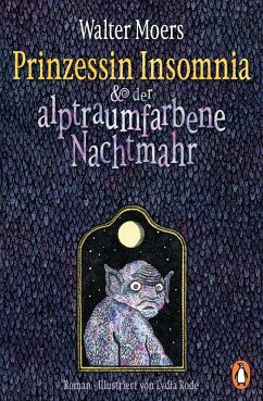 Prinzessin Insomnia & der alptraumfarbene Nachtmahr / Zamonien Bd.7 (eBook, ePUB) - Moers, Walter