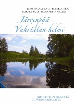 Järvenpää - Vahvialan helmi (eBook, ePUB)