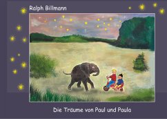 Die Träume von Paul und Paula (eBook, ePUB) - Billmann, Ralph