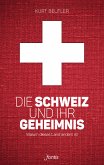 Die Schweiz und ihr Geheimnis (eBook, ePUB)