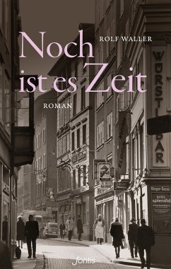 Noch ist es Zeit (eBook, ePUB) - Waller, Rolf