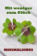 Mit weniger zum Glück (eBook, ePUB) - Bild 1