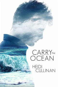 Carry the Ocean (The Roosevelt, #1) (eBook, ePUB) - Cullinan, Heidi