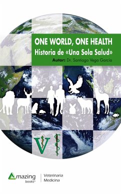 One World, One Health (eBook, ePUB) - García, Santiago Vega