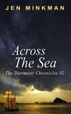 Across the Sea (The Dartmoor Chronicles, #2) (eBook, ePUB)