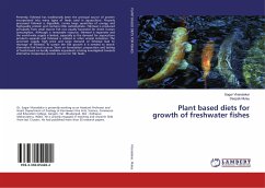 Plant based diets for growth of freshwater fishes
