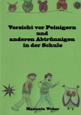 Vorsicht vor Peinigern und anderen Abtrünnigen in der Schule