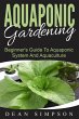 Aquaponic Gardening: Beginner's Guide... - Bild 1