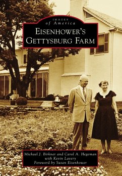 Eisenhower's Gettysburg Farm (eBook, ePUB) - Birkner, Michael J.