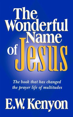 Wonderful Name of Jesus (eBook, ePUB) - Kenyon, E W