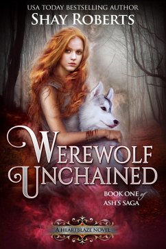 Cover Werewolf Unchained (Heartblaze, #4) (eBook, ePUB)