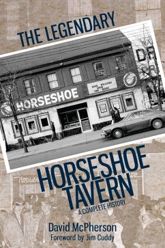 The Legendary Horseshoe Tavern (eBook, ePUB) - McPherson, David