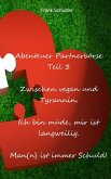 Abenteuer Partnerbörse Teil 3 - Zwischen vegan und Tyrannin (eBook, ePUB)