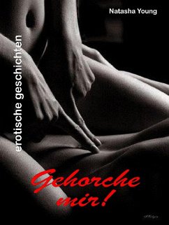 Gehorche mir! (eBook, ePUB) - Young, Natasha