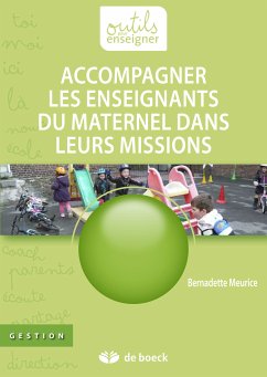 Accompagner les enseignants du maternel dans leurs missions (eBook, ePUB) - Meurice, Bernadette