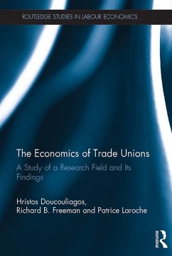 The Economics of Trade Unions (eBook, PDF) - Doucouliagos, Hristos; Freeman, Richard B.; Laroche, Patrice