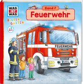 Feuerwehr / Was ist was Kindergarten Bd.7