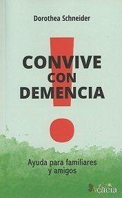 Cover Convive con demencia : ayuda para familiares y amigos
