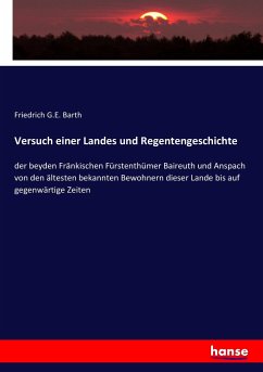 Versuch einer Landes und Regentengeschichte - Barth, Friedrich G.E.