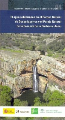 El agua subterránea en el Parque Natural de Despeñaperros y paraje de la cascada de Cimbarra - Rubio Campos, Juan Carlos