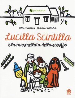 Lucilla Scintilla e la marmellata dello sceriffo - Cousseau, Alex