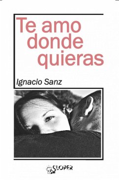 Te amo donde quieras - Sanz, Ignacio