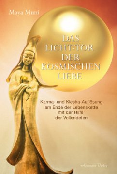 Das Licht-Tor der kosmischen Liebe - Muni, Maya