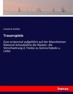 Trauerspiele - Schiller, Friedrich