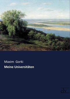 Meine Universitäten - Gorki, Maxim