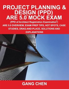 Project Planning & Design (PPD) ARE 5.0 Mock Exam (Architect Registration Examination) - Chen, Gang