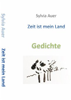 Zeit ist mein Land - Auer, Sylvia