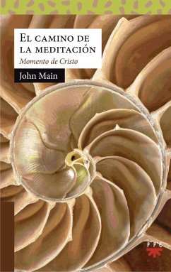 El camino de la meditación : momento de Cristo - Main, John ()