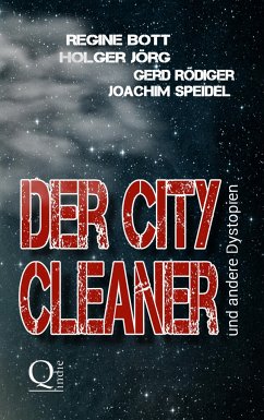 Der City-Cleaner - Speidel, Joachim; Jörg, Holger; Bott, Regine; Rödiger, Gerd