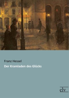 Der Kramladen des Glücks - Hessel, Franz