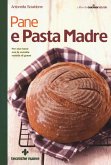 Pane e pasta madre Pane e pasta madre