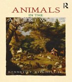 Animals in the Ancient World from A to Z (eBook, PDF) Animals in the Ancient World from A to Z (eBook, PDF)