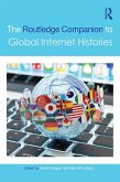 The Routledge Companion to Global Internet Histories (eBook, ePUB)