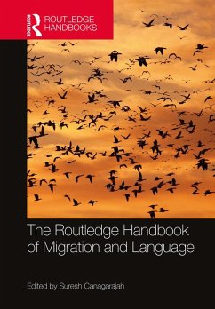 The Routledge Handbook of Migration and Language (eBook, ePUB)