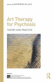 Art Therapy for Psychosis (eBook, PDF)